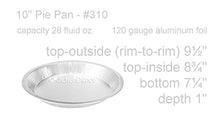 Load image into Gallery viewer, Heavy Duty Reusable/ Disposable 9 1/2 &quot; Aluminum Pie Pans- #310 (100)
