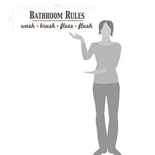 Load image into Gallery viewer, Bathroom Rules Wash Brush Floss Flush Quote Saying Wall Sticker Removable Home Decor Vinyl Decal Art (Brown, 9x36 inches)
