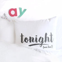 Load image into Gallery viewer, Oh, Susannah Tonight Not Tonight Reversible Throw Pillow Case Cover Fits 18x18 Insert Packaged in Gift Box Ideal for Bachelorette Party Bridal Shower Gifts for The Bride Unique
