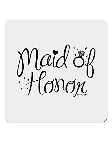 TOOLOUD Maid of Honor - Diamond Ring Design 4x4 Square Sticker - 4 Pack