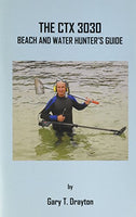 Gary Drayton The CTX 3030 Beach and Water Hunter's Guide - Paperback