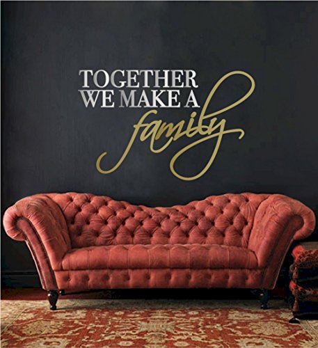 Together We Make Family Quote Wall Art Decal Sticker Removable Decorative Graphic Transfer Saying (Silver & Gold, 21x36 inches)