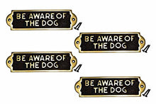 Load image into Gallery viewer, Polished Brass Plate Be Aware of The Dog Sign Brass Plaques 2 1/8 H X 7 1/16 W

