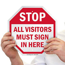 Load image into Gallery viewer, SmartSign&quot;Stop - All Visitors Must Sign in Here&quot; Sign | 10&quot; x 10&quot; Aluminum
